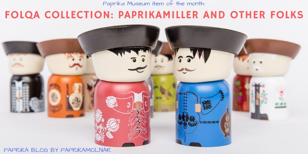 Paprika Museum item Paprikamiller and other folks in the Folqa